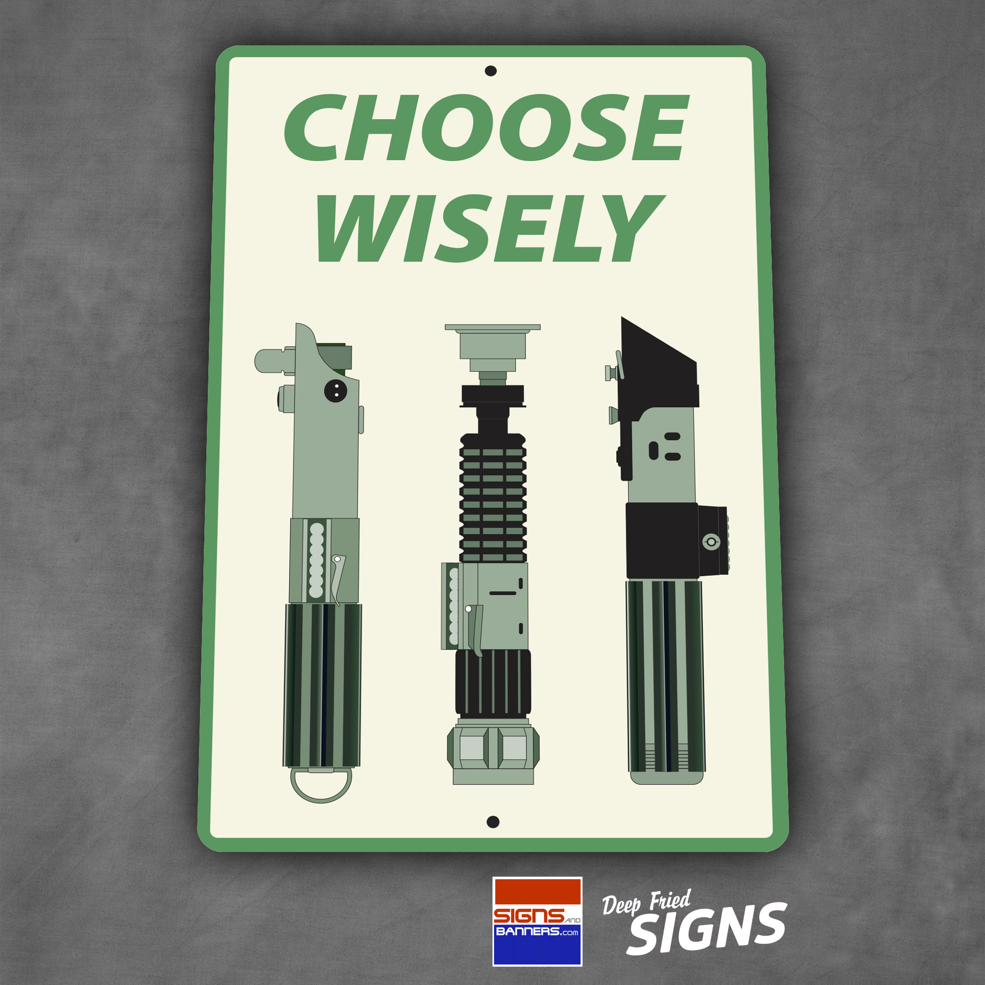 Choose Wisely Lightsabre - Green